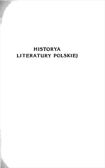 LITERATURA POLSKA - HISTORIA LITERATURY POLSKIEJ W WIEKU XVI - pierwsze 30 lat.tif