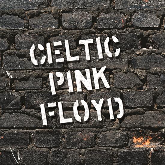 Celtic Pink Floyd - Celtic Pink Floyd 2011 - Cover front.jpg